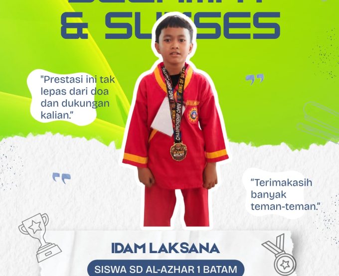 Alhamdulillah,Selamat Buat Ananda Idam Laksana Raih Juara 1 Pencak Silat Dari SDS AL-AZHAR 1 BATAM